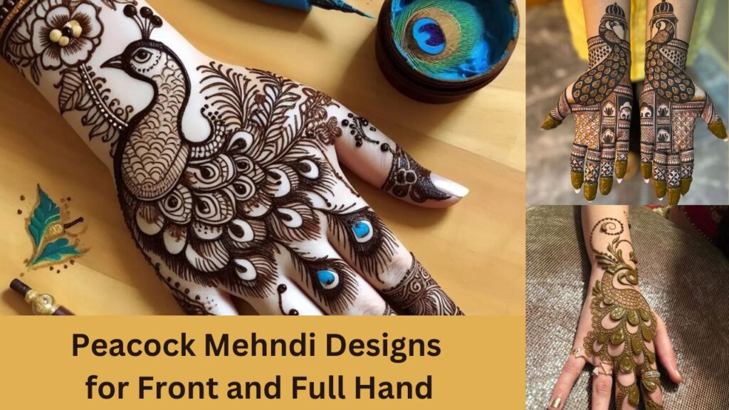 Peacock Mehndi Designs for Front and Full Hand